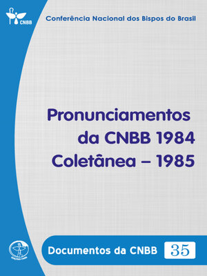 cover image of Pronunciamentos da CNBB 1984-1985--Documentos da CNBB 35--Digital